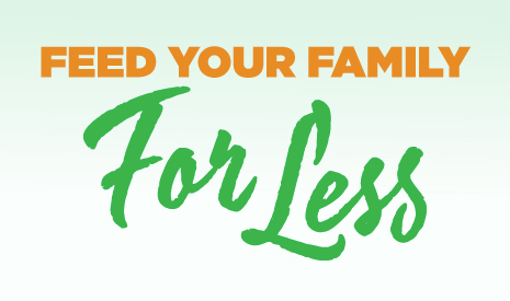 Feed Your Family for Less