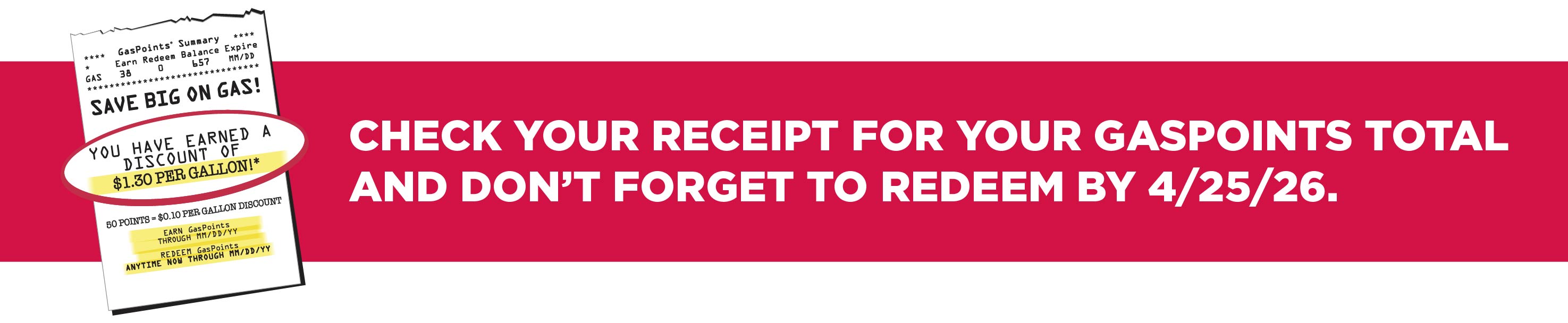 Make sure to check your receipt for your GasPoints Total